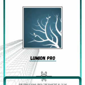 Lumion Pro – Real-Time 3D Rendering Software for Architects & Designers